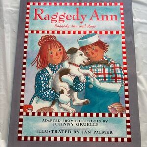 Raggedy Ann: Raggedy Ann and Rags Johnny Gruelle Jan Palmer Hardcover 1st Ed